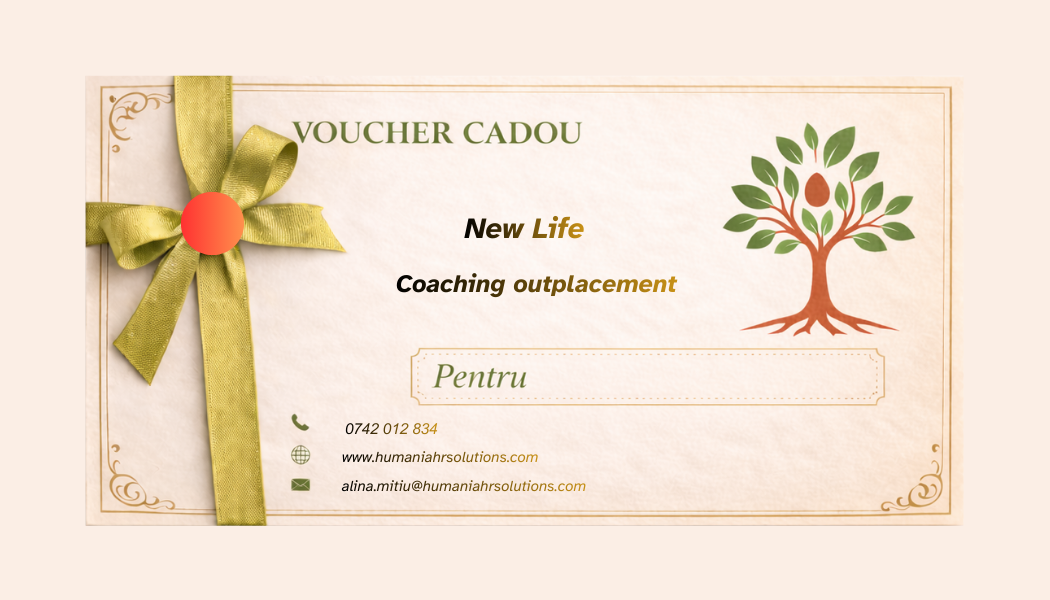Voucher cadou Humania „New Life” pentru coaching de outplacement
